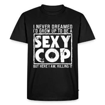 Je n’ai jamais rêvé d’être un policier sexy - T-shirt Premium bio Homme - noir - Devant - Nico (187cm)