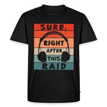 Surely right after this raid gaming MMORPG gamer - Men's Premium Organic T-Shirt - black - Front - Nico (187cm)