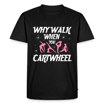 Why go if you do gymnastics -gymnast - Men's Premium Organic T-Shirt - black - Front - Nico (187cm)