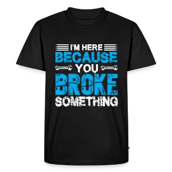 Je suis ici parce que tu es un drôle de mécanicien - T-shirt Premium bio Homme - noir - Devant - Nico (187cm)