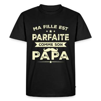 Ma Fille Est Parfaite Comme Son Papa Humour Cadeau - T-shirt Premium bio Homme - noir - Devant - Nico (187cm)