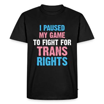 I Paused My Game To Fight For Trans Rights - Men's Premium Organic T-Shirt - black - Front - Nico (187cm)