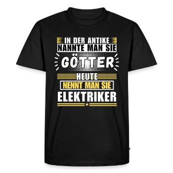 Gods in Antiquity. Today an electrician - Men's Premium Organic T-Shirt - black - Front - Nico (187cm)