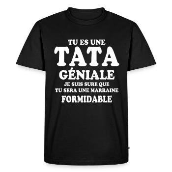 Une tata géniale et une marraine formidable - T-shirt Premium bio Homme - noir - Devant - Nico (187cm)
