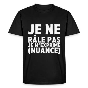 je Râle Pas Je M'exprime Nuance - T-shirt Premium bio Homme - noir - Devant - Nico (187cm)