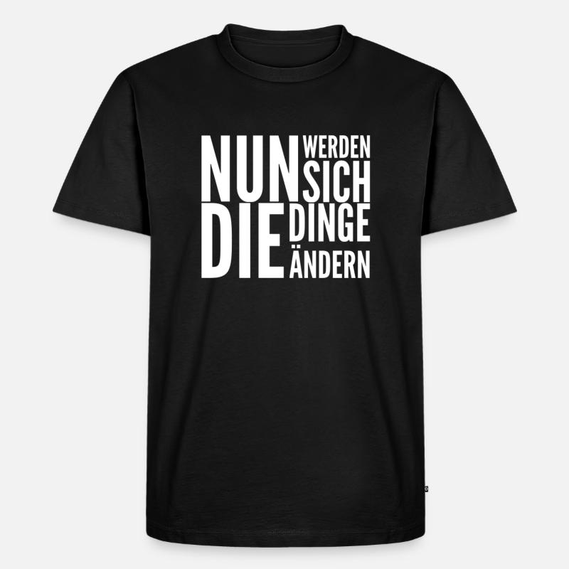 ab jetzt wird alles anders - Männer Premium Bio T-Shirt - Schwarz