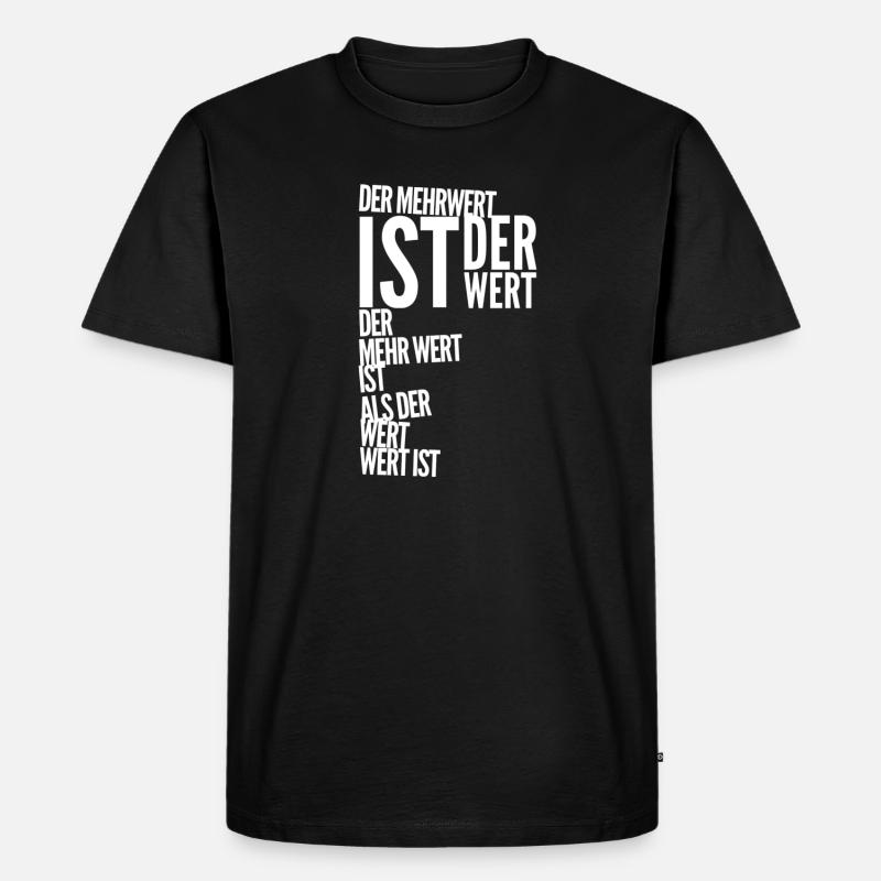 der Wert des Wertes - Männer Premium Bio T-Shirt - Schwarz