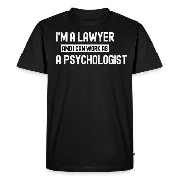 Je suis avocat et je peux travailler en tant que psychologue - T-shirt Premium bio Homme - noir - Devant - Nico (187cm)