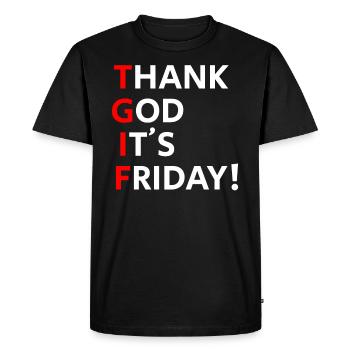 TGIF - THANK GOD IT'S FRIDAY - Men's Premium Organic T-Shirt - black - Front - Nico (187cm)