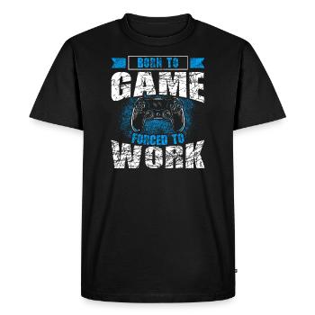 Born To Game Forced To Work Video Gamer - T-shirt Premium bio Homme - noir - Devant - Nico (187cm)