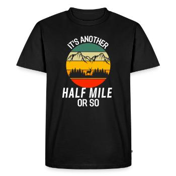 Another half mile or so retro hiking - Men's Premium Organic T-Shirt - black - Front - Nico (187cm)