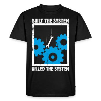 Construit le système, tué l’instruction du système - T-shirt Premium bio Homme - noir - Devant - Nico (187cm)