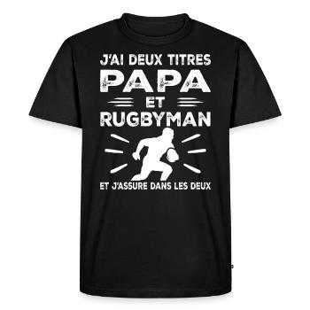 J'ai Deux Titres Papa et Rugbyman, Passionné Rugby - T-shirt Premium bio Homme - noir - Devant - Nico (187cm)