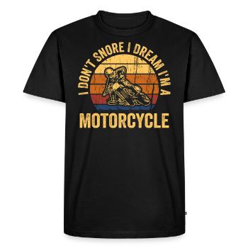 I don't snore i dream i'm a motorcycle - T-shirt Premium bio Homme - noir - Devant - Nico (187cm)