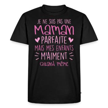 pas une Maman parfaite, citation maman enfant - T-shirt Premium bio Homme - noir - Devant - Nico (187cm)