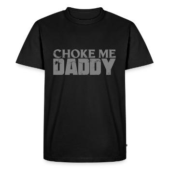 BDSM Choke Me Daddy Fetish - T-shirt Premium bio Homme - noir - Devant - Nico (187cm)