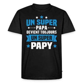 Un super papa devient toujours un super papy - T-shirt Premium bio Homme - noir - Devant - Nico (187cm)