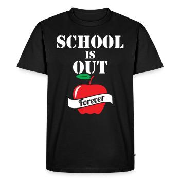 L'école est hors de la retraite des enseignants pour toujours - T-shirt Premium bio Homme - noir - Devant - Nico (187cm)