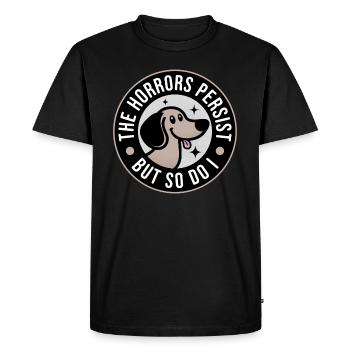 Les horreurs persistent, mais moi aussi - T-shirt Premium bio Homme - noir - Devant - Nico (187cm)