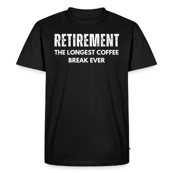 Retirement Longest Coffee Break Funny Retirement - Men's Premium Organic T-Shirt - black - Front - Nico (187cm)
