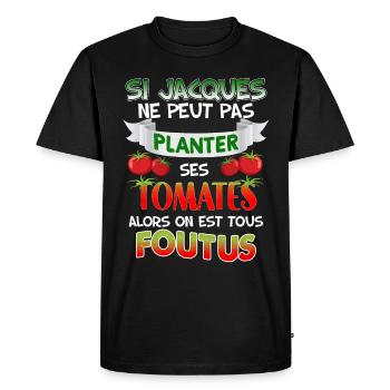 Jacques Et Ses Tomates Cadeau Humour Jardinier - T-shirt Premium bio Homme - noir - Devant - Nico (187cm)