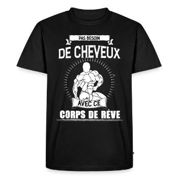 Ce Corps De Reve Citation Homme Chauve - T-shirt Premium bio Homme - noir - Devant - Nico (187cm)