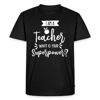 Teacher Gift Education Teacher Sayings School - Men's Premium Organic T-Shirt - black - Front - Nico (187cm)