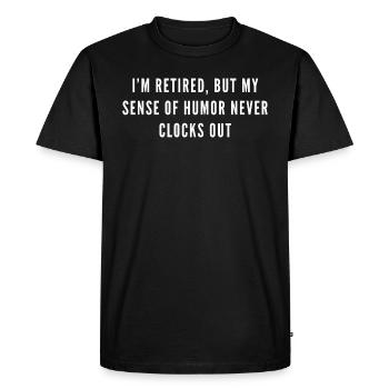 Funny I'm Retired | Retirement Quotes - Men's Premium Organic T-Shirt - black - Front - Nico (187cm)