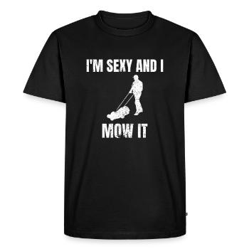I'm sexy and I mow it garden gardener lawn mower - Men's Premium Organic T-Shirt - black - Front - Nico (187cm)