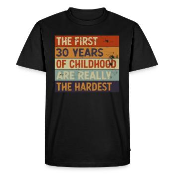 The First 30 Years Are The Hardest 30th Birthday - Men's Premium Organic T-Shirt - black - Front - Nico (187cm)