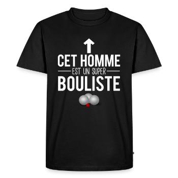 Cet homme est un super bouliste pétanque humour - T-shirt Premium bio Homme - noir - Devant - Nico (187cm)
