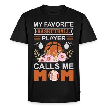 My Favorite Basketball Player Calls Me Mom Shirt - Men's Premium Organic T-Shirt - black - Front - Nico (187cm)