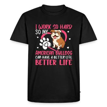 Work Hard For American Bulldog Fun Dog Owner - Men's Premium Organic T-Shirt - black - Front - Nico (187cm)