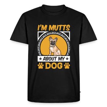 I Am Mutts About Dog French Bulldog - Men's Premium Organic T-Shirt - black - Front - Nico (187cm)