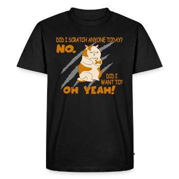 Sarcastic Funny Cat Scratched Today Cat - Men's Premium Organic T-Shirt - black - Front - Nico (187cm)
