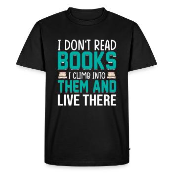 Je ne lis pas de livres, je grimpe dedans et - T-shirt Premium bio Homme - noir - Devant - Nico (187cm)