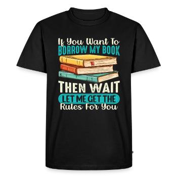 Si vous voulez emprunter mon livre, attendez - T-shirt Premium bio Homme - noir - Devant - Nico (187cm)