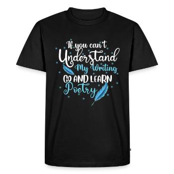 Si vous ne pouvez pas comprendre mon écriture - - T-shirt Premium bio Homme - noir - Devant - Nico (187cm)
