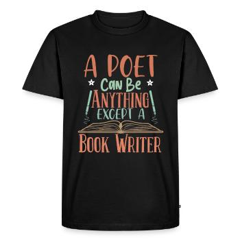 Un poète peut être tout sauf un auteur de livre - T-shirt Premium bio Homme - noir - Devant - Nico (187cm)