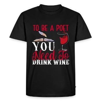 Pour être poète, il faut boire du vin - - T-shirt Premium bio Homme - noir - Devant - Nico (187cm)