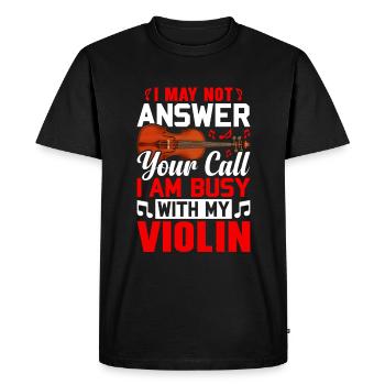 I may not answer your call, - Men's Premium Organic T-Shirt - black - Front - Nico (187cm)