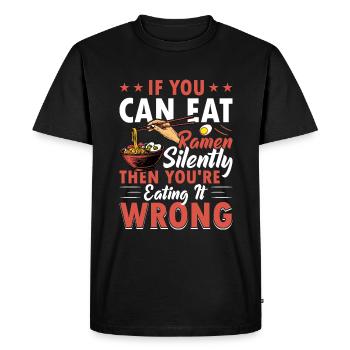 Quand vous pouvez manger des ramen en silence - nouilles ramen - T-shirt Premium bio Homme - noir - Devant - Nico (187cm)