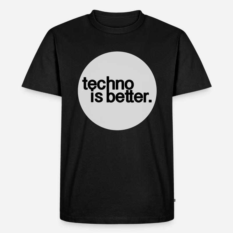 la techno c'est mieux - T-shirt Premium bio Homme - noir