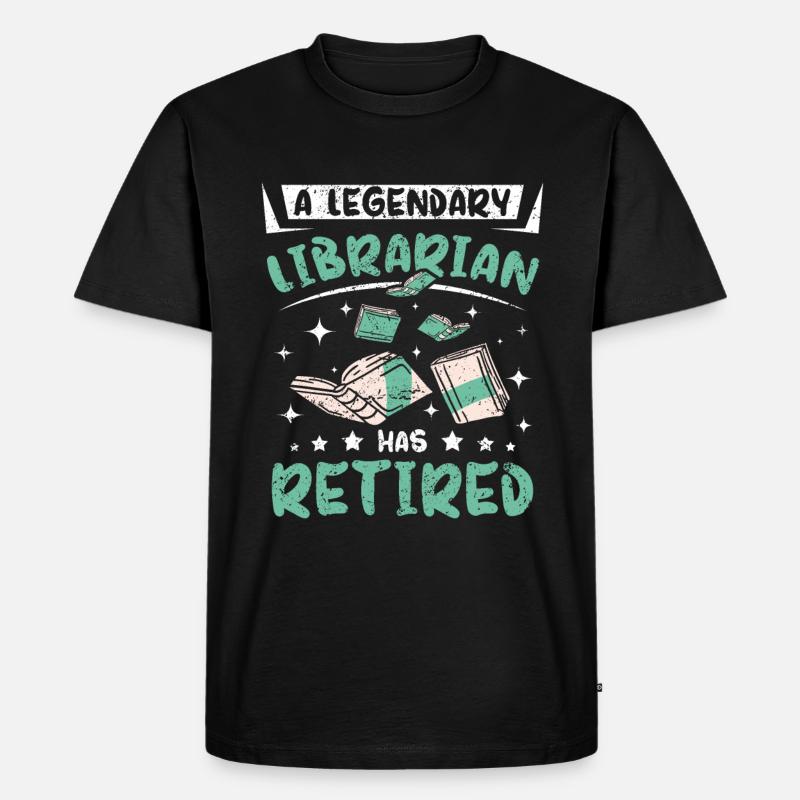 A legendary librarian has retired - Männer Premium Bio T-Shirt - Schwarz