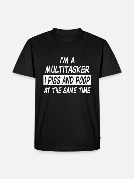 Multitasker piss and poop - Men's Premium Organic T-Shirt - black