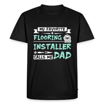 My favorite flooring installer calls me dad - Men's Premium Organic T-Shirt - black - Front - Nico (187cm)