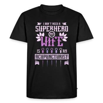 My wife is an acupuncturist - Men's Premium Organic T-Shirt - black - Front - Nico (187cm)