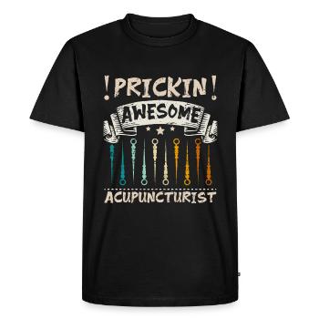 Prickin awesome acupuncturist - Men's Premium Organic T-Shirt - black - Front - Nico (187cm)
