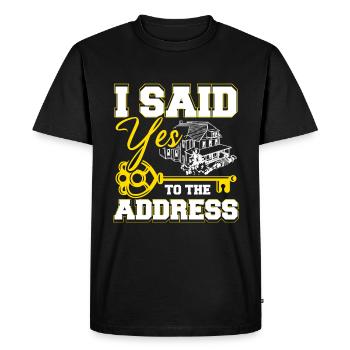 I said yes to the address - Men's Premium Organic T-Shirt - black - Front - Nico (187cm)