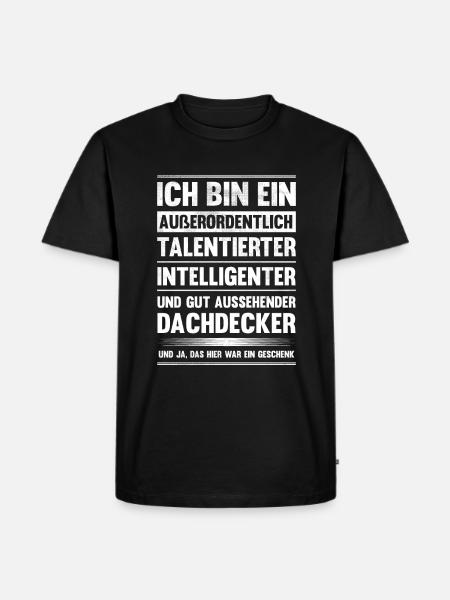 Ich bin talentierter Dachdecker - Männer Premium Bio T-Shirt - Schwarz